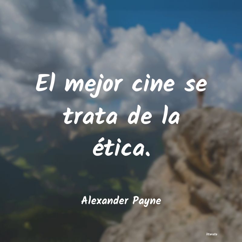 Frases de Alexander Payne