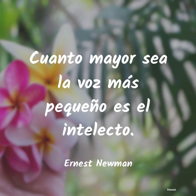 Frases de Ernest Newman