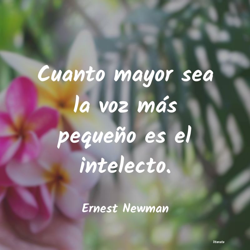 frases de Ernest Newman