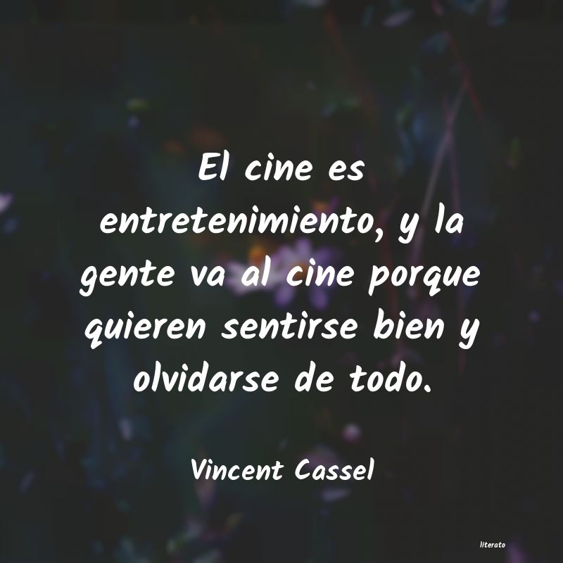 Frases de Vincent Cassel