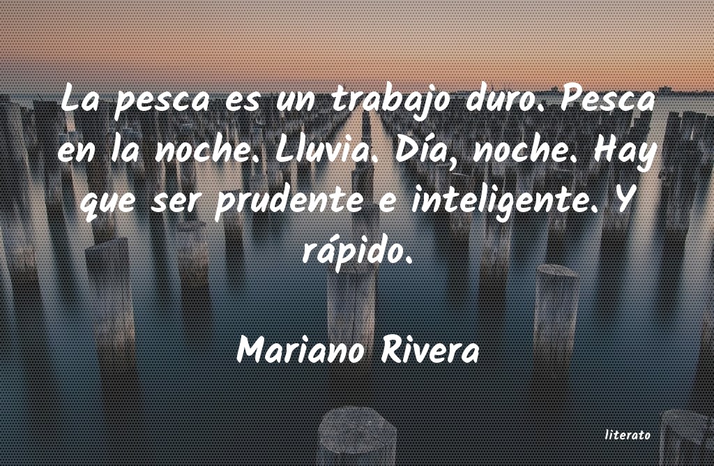 Frases de Mariano Rivera