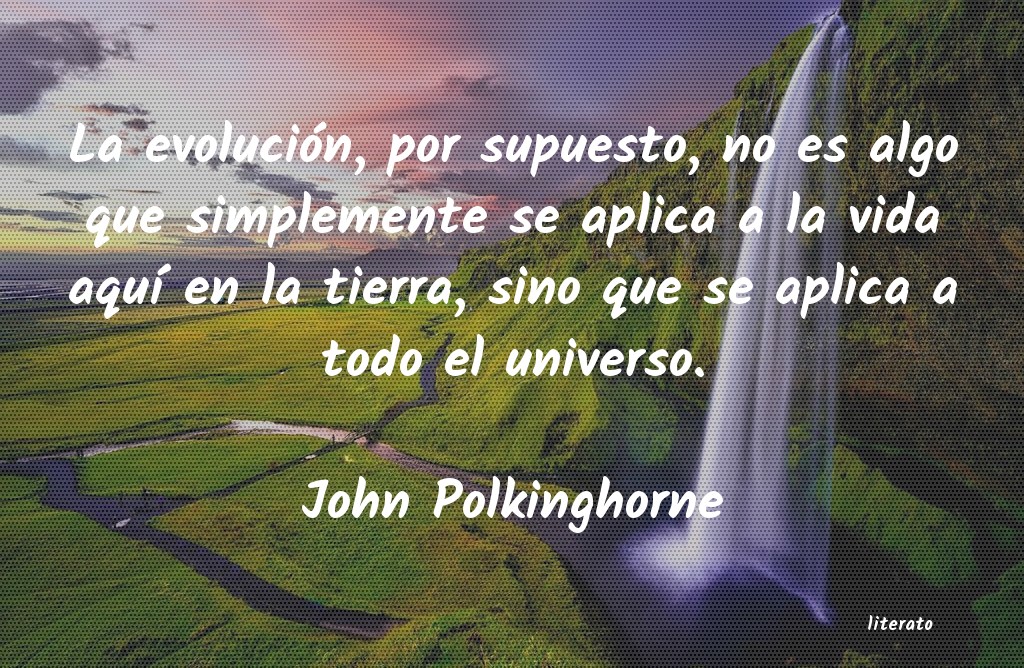 Frases de John Polkinghorne