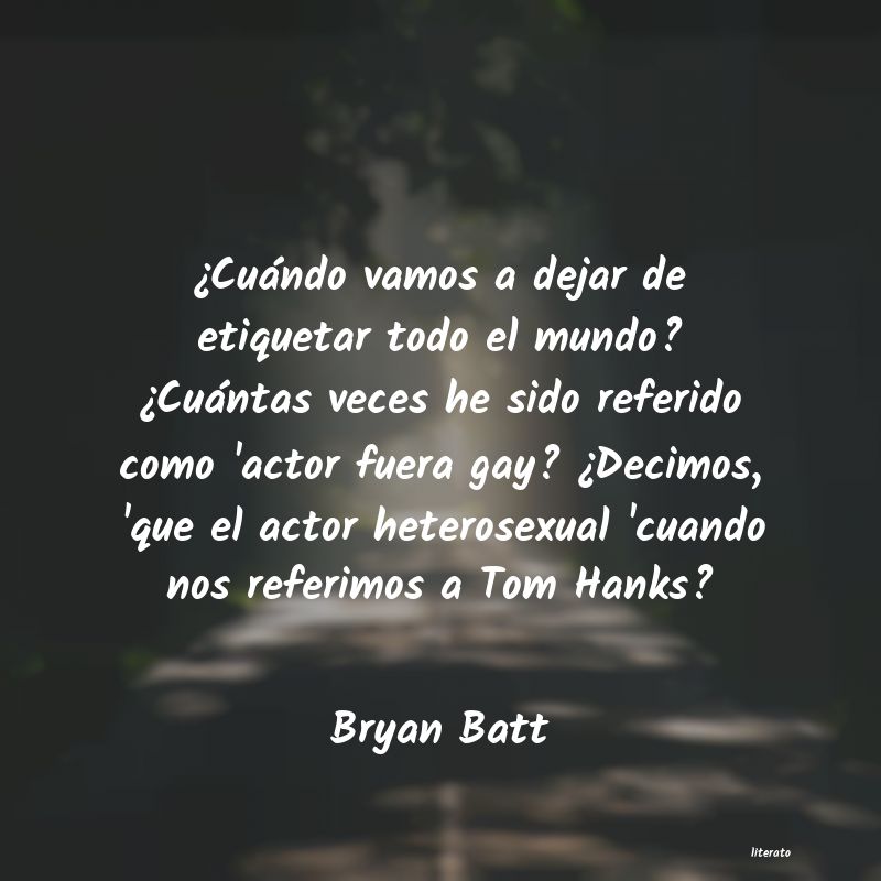 Frases de Bryan Batt