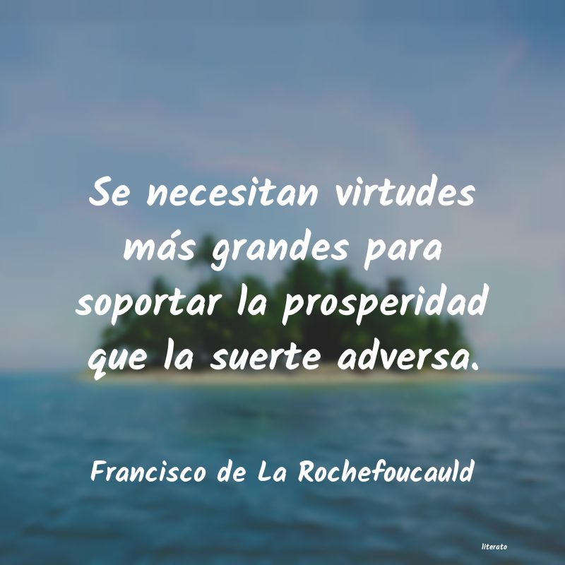 Frases de Francisco de La Rochefoucauld