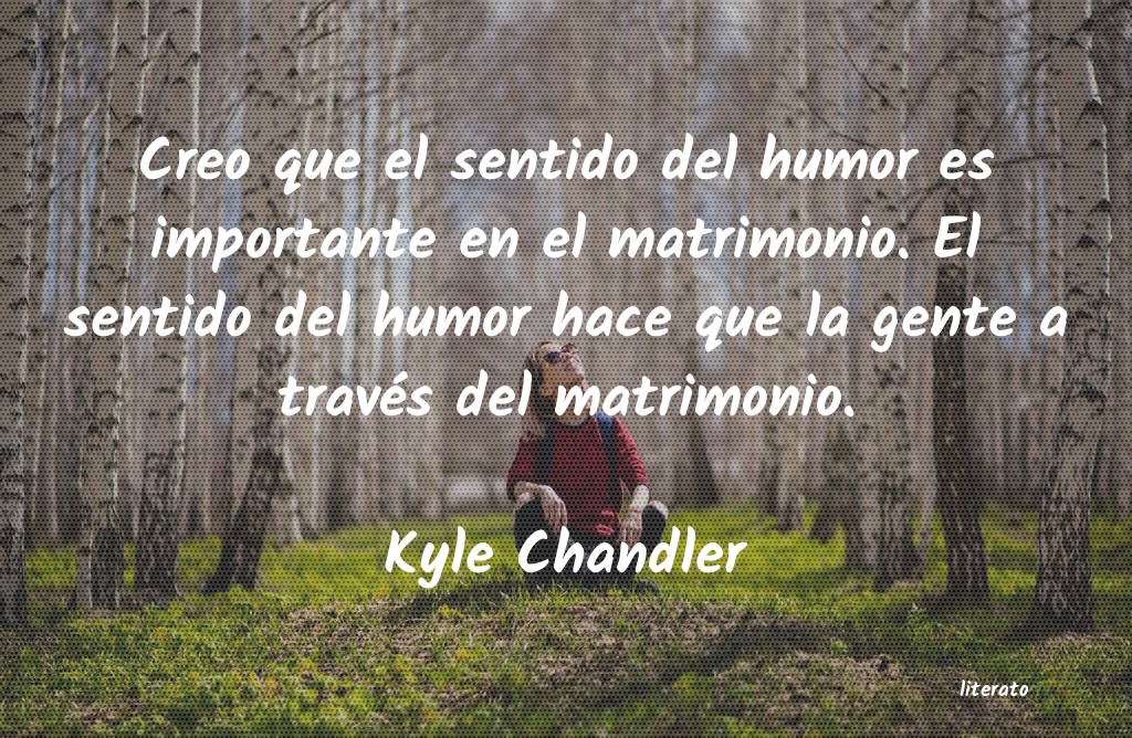 Frases de Kyle Chandler