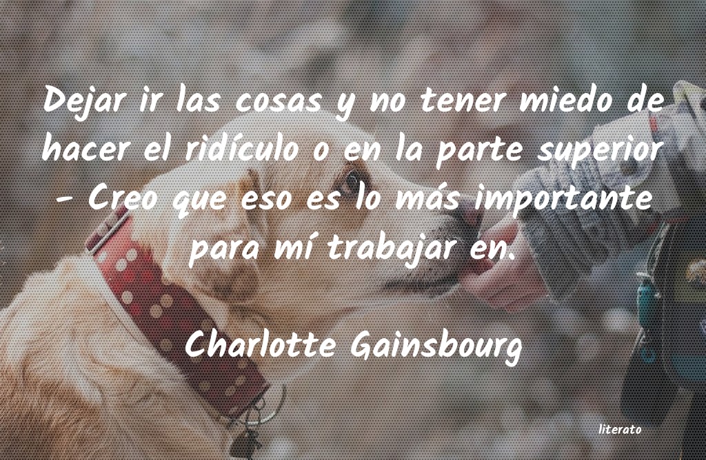 frases de Charlotte Gainsbourg