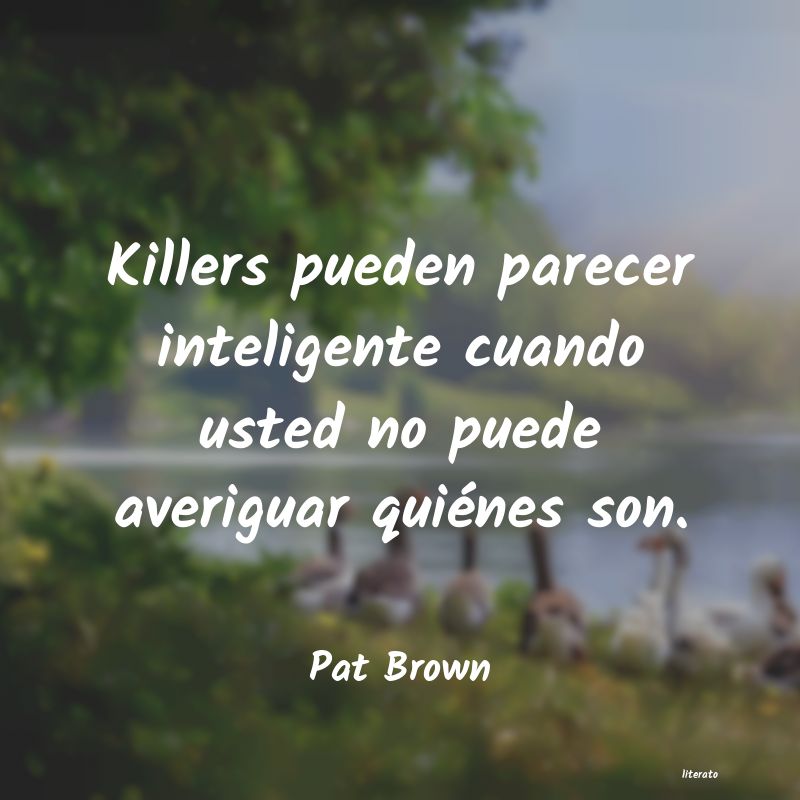 frases de Pat Brown