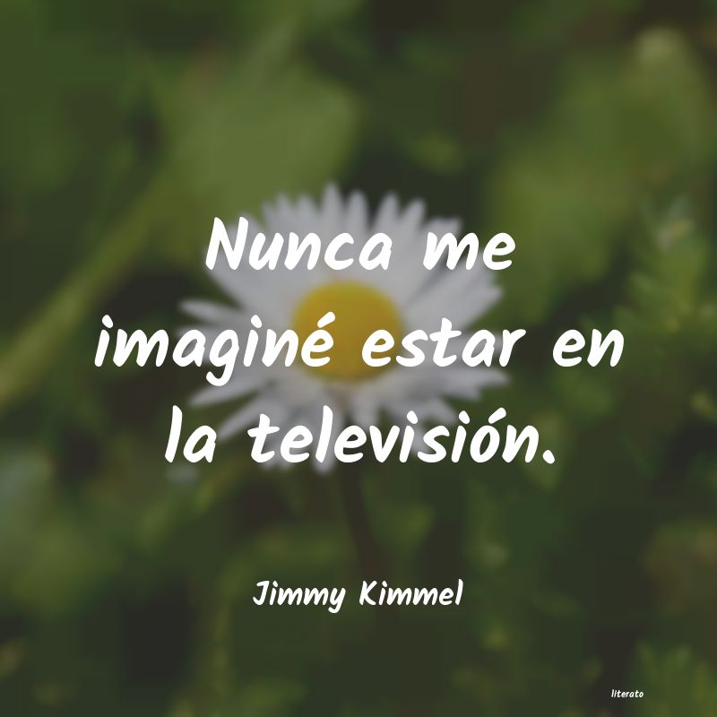 Frases de Jimmy Kimmel