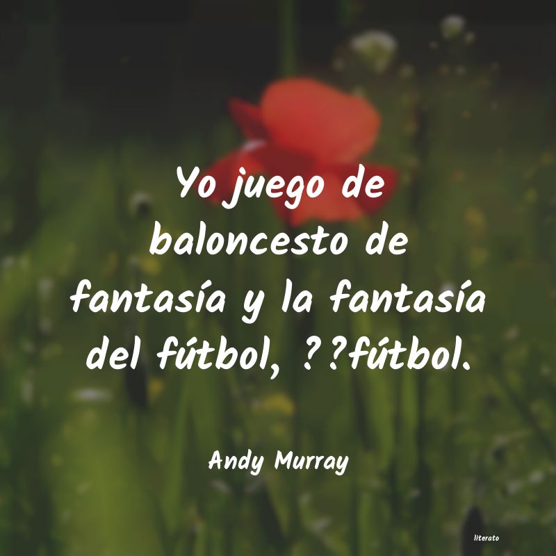 Frases de Andy Murray