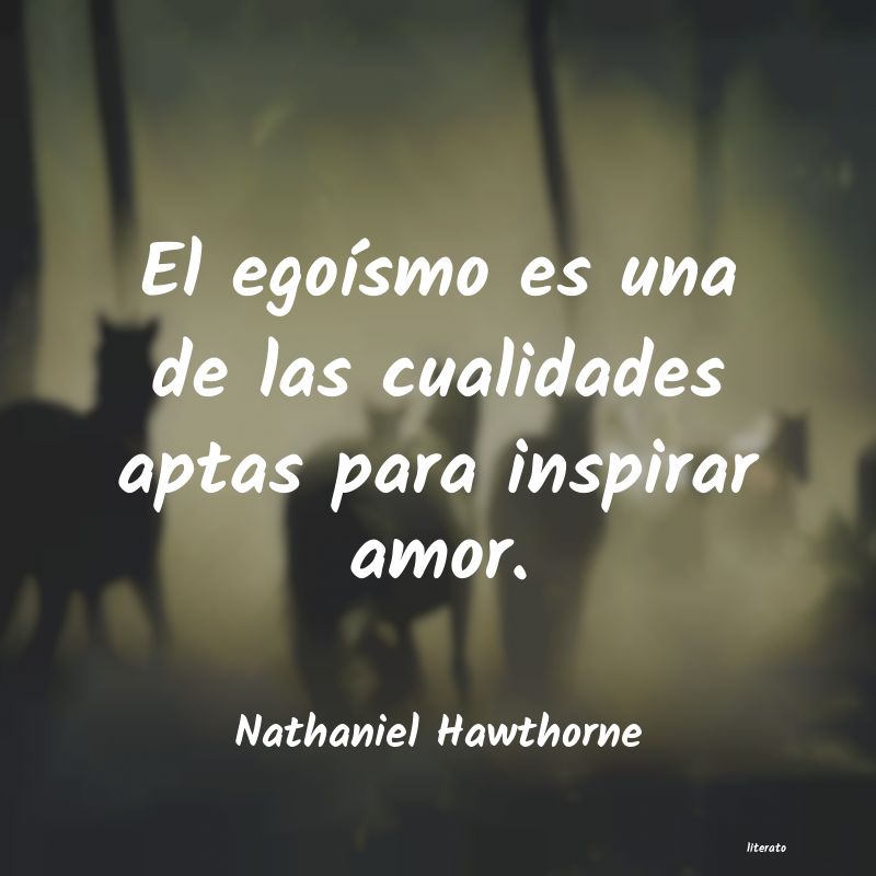 Frases de Nathaniel Hawthorne