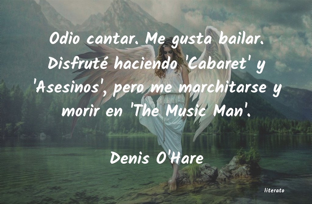 Frases de Denis O'Hare