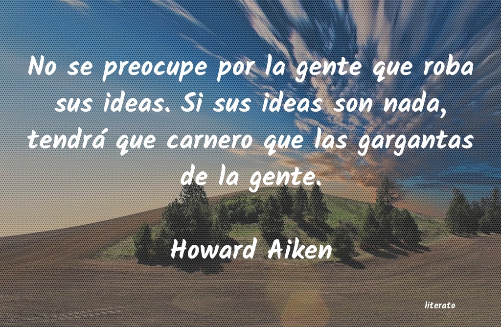 Frases de Howard Aiken