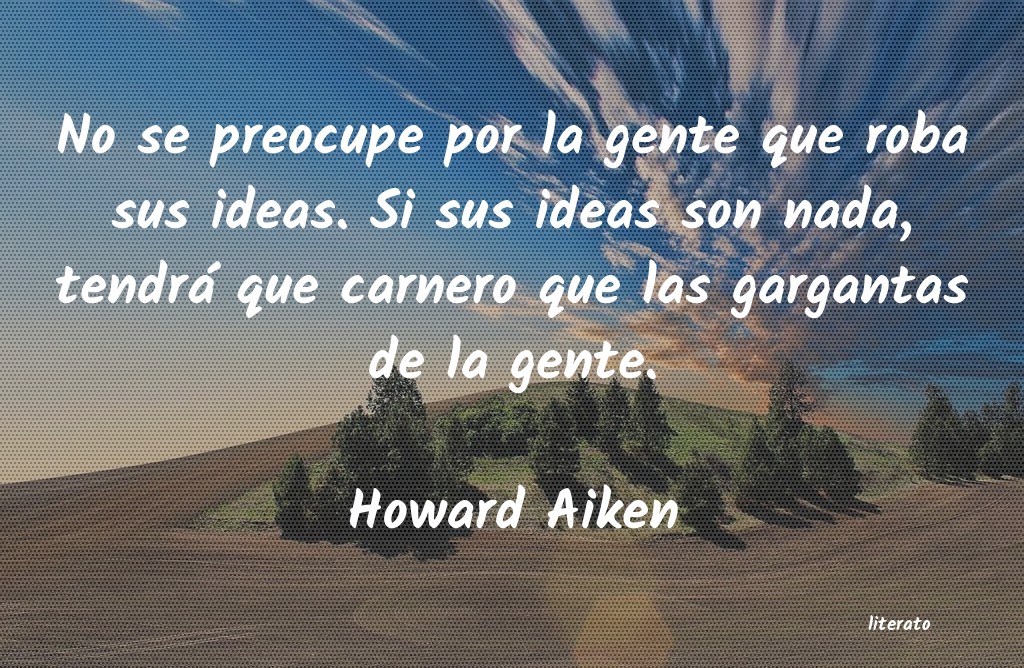 frases de Howard Aiken