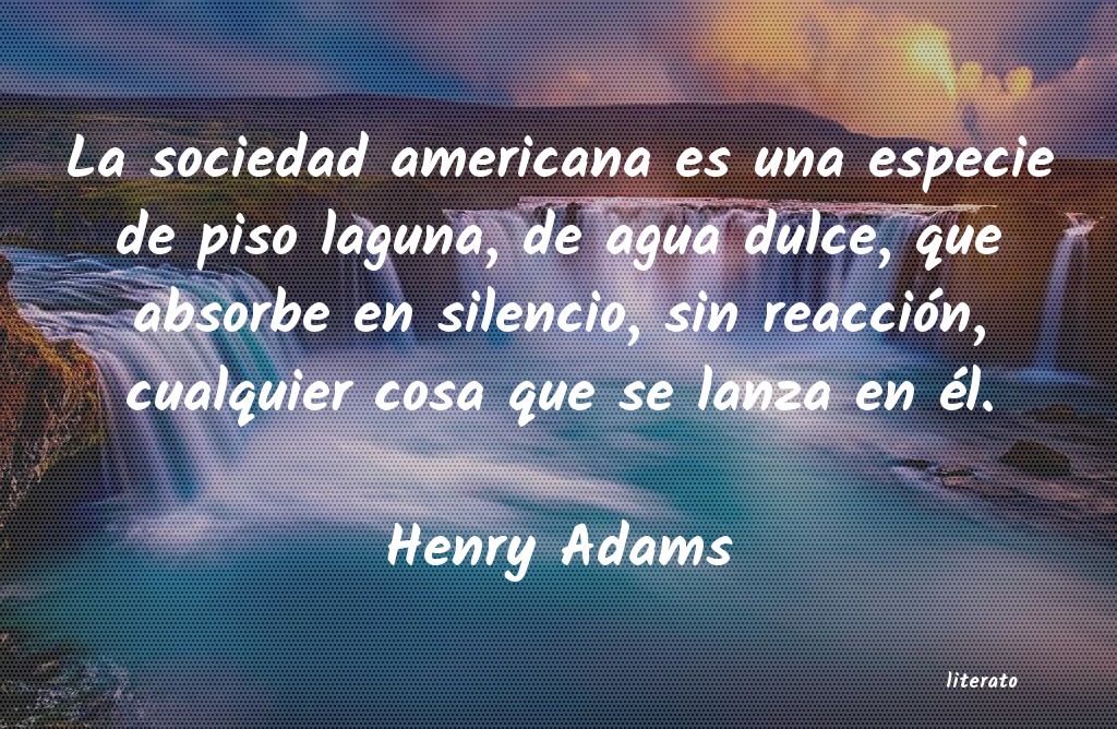 Frases de Henry Adams