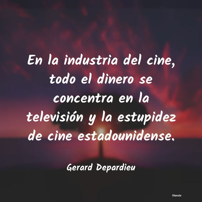 Frases de Gerard Depardieu