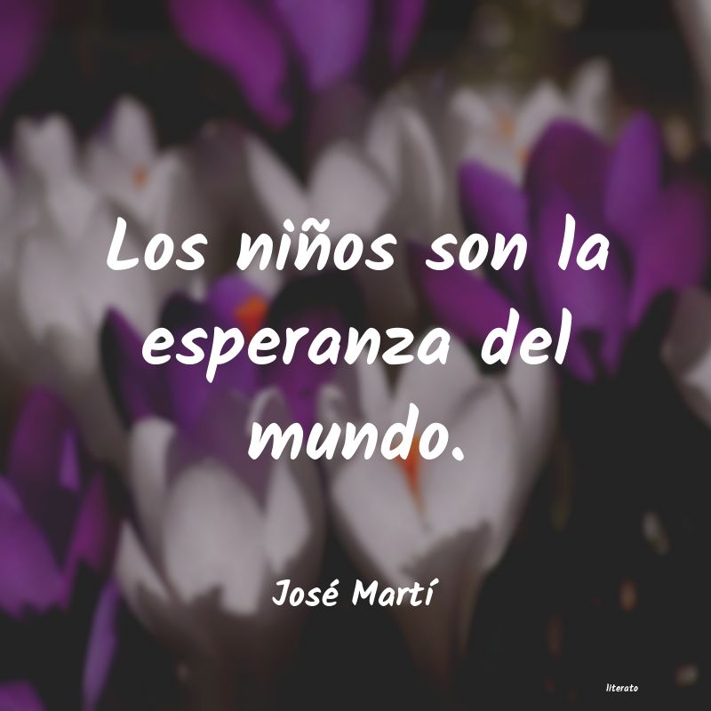 Frases de José Martí