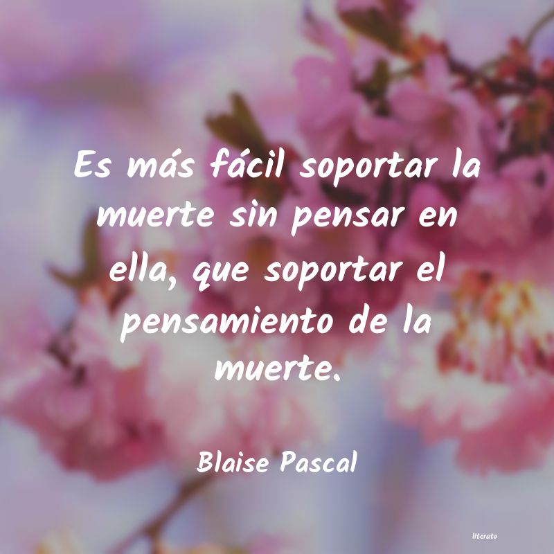 Frases de Blaise Pascal