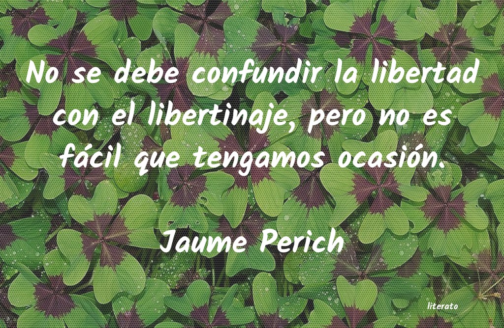 frases de Jaume Perich
