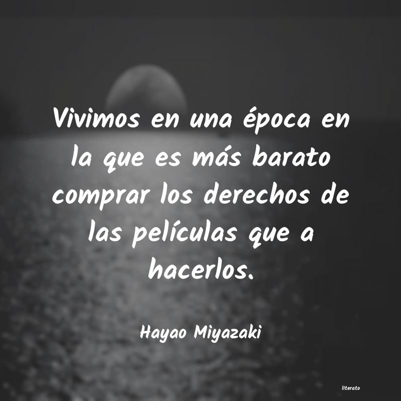 Frases de Hayao Miyazaki