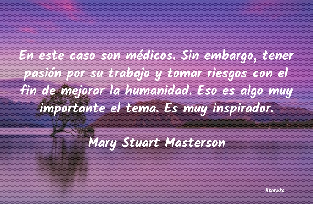 Frases de Mary Stuart Masterson