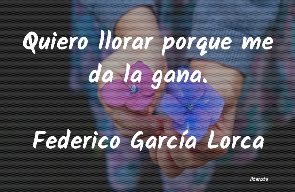 Frases de Federico García Lorca