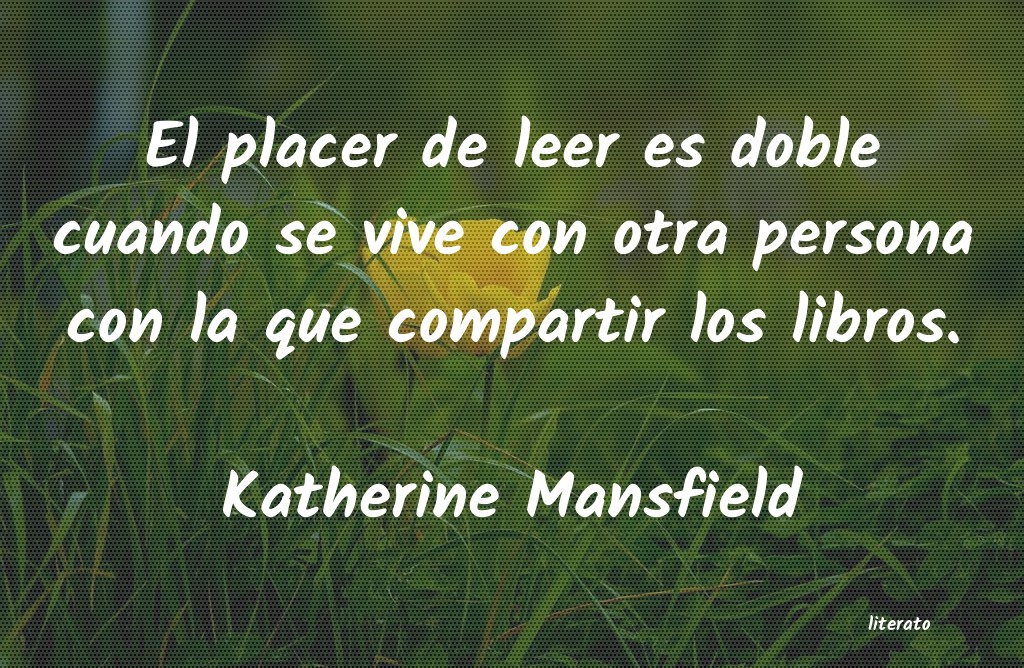 Frases de Katherine Mansfield