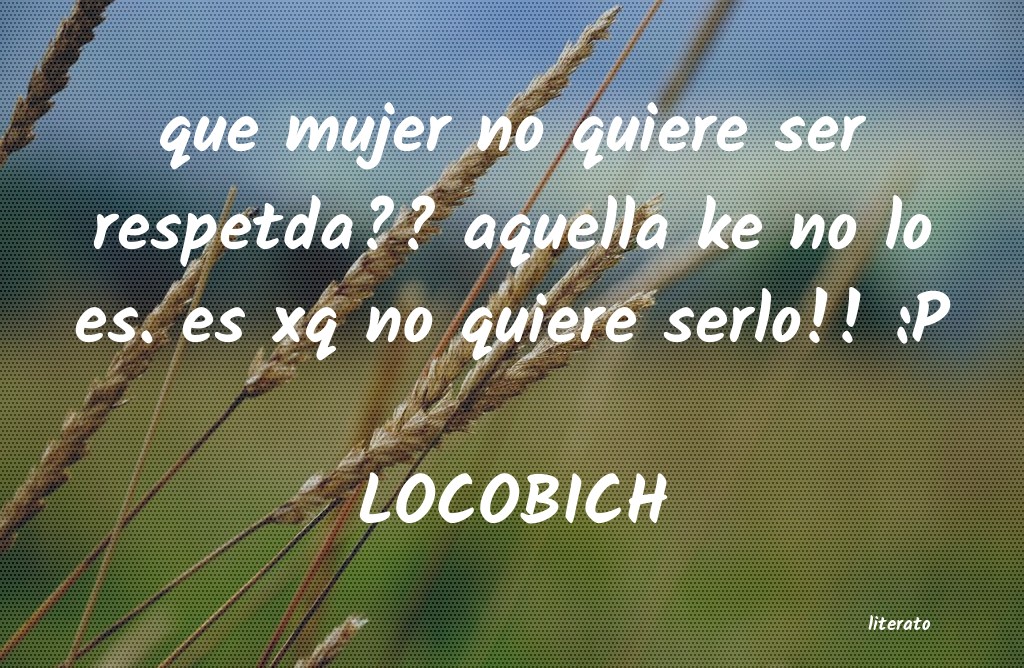 Frases de LOCOBICH