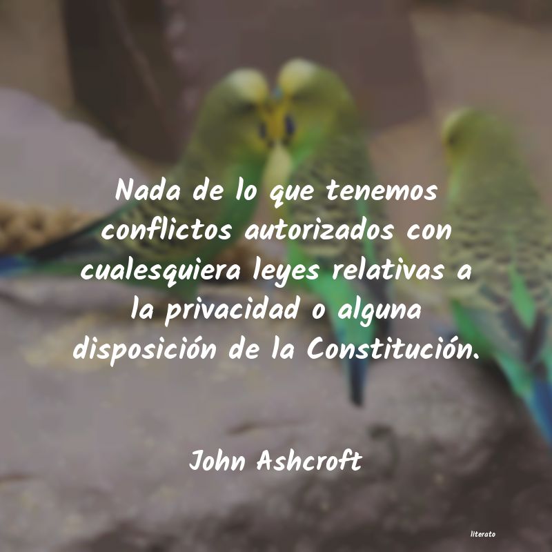 Frases de John Ashcroft