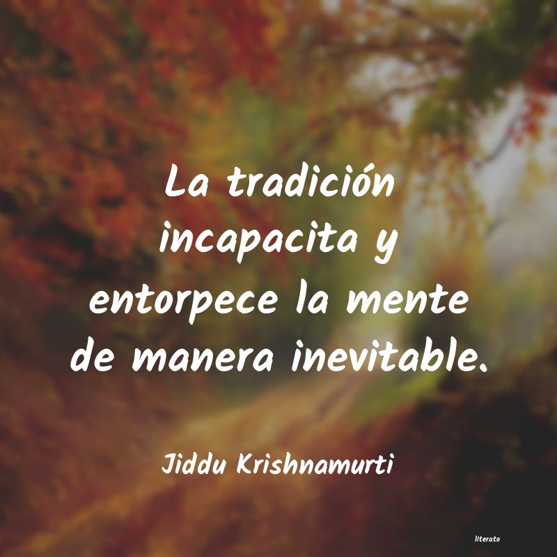 Frases de Jiddu Krishnamurti