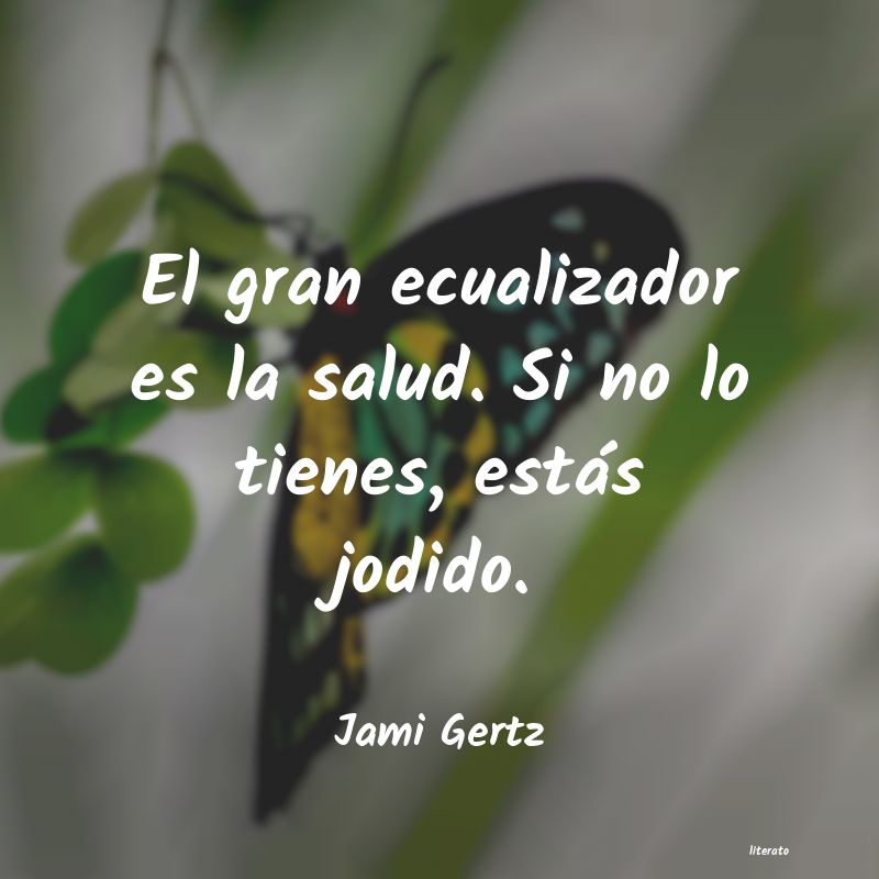 frases de Jami Gertz