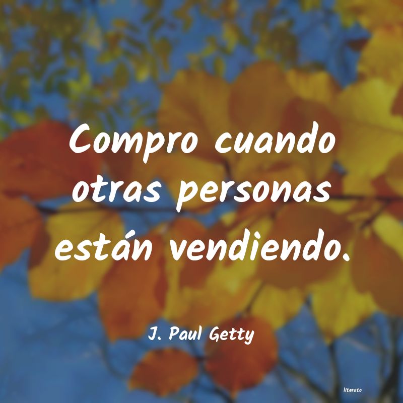 frases de J. Paul Getty