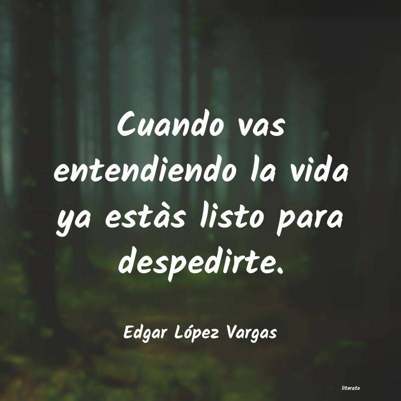 Frases de Edgar López Vargas