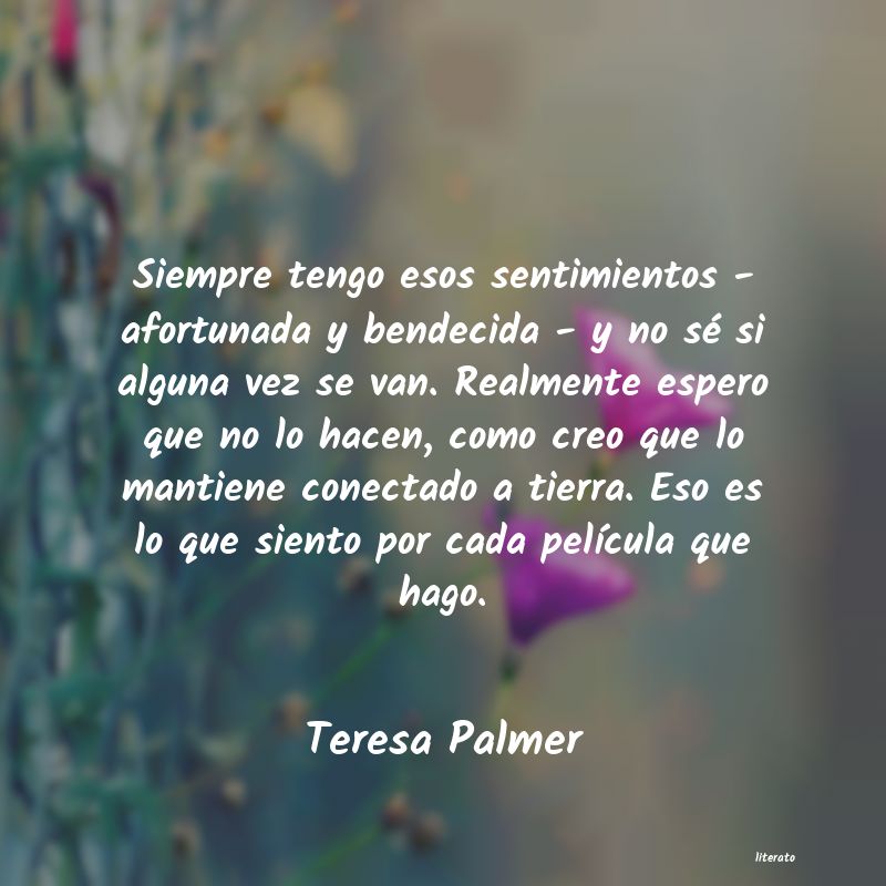 Frases de Teresa Palmer