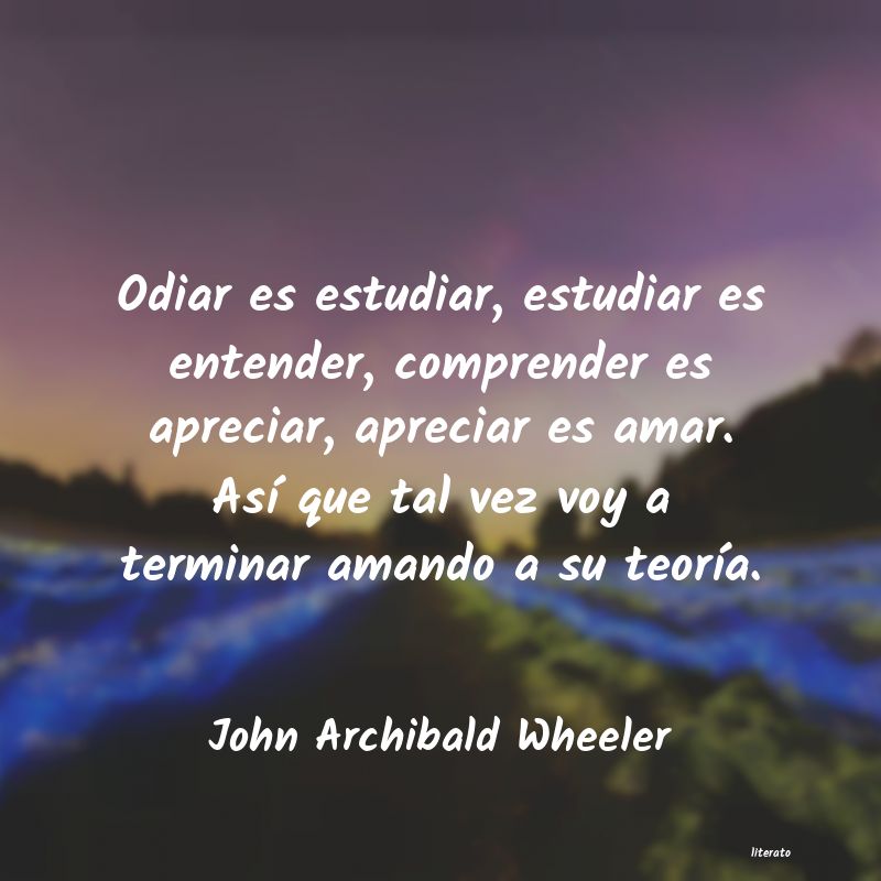 Frases de John Archibald Wheeler