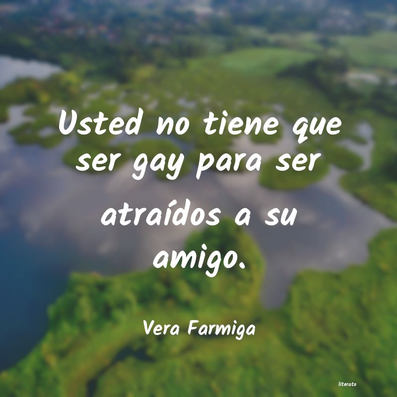 Frases de Vera Farmiga