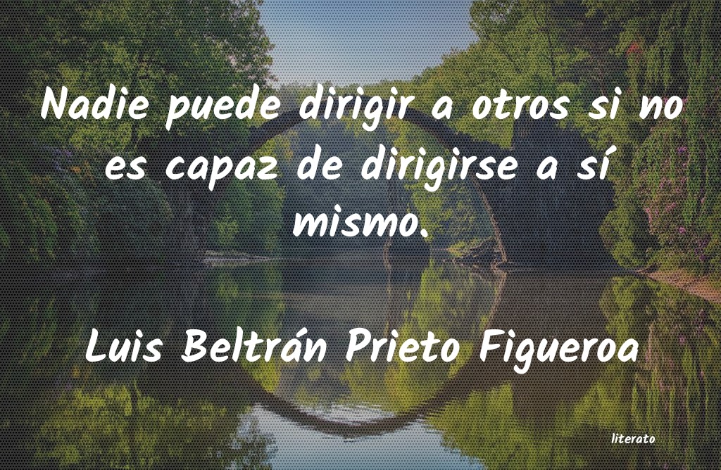 Frases de Luis Beltrán Prieto Figueroa