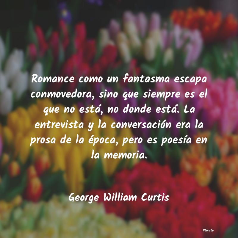 Frases de George William Curtis