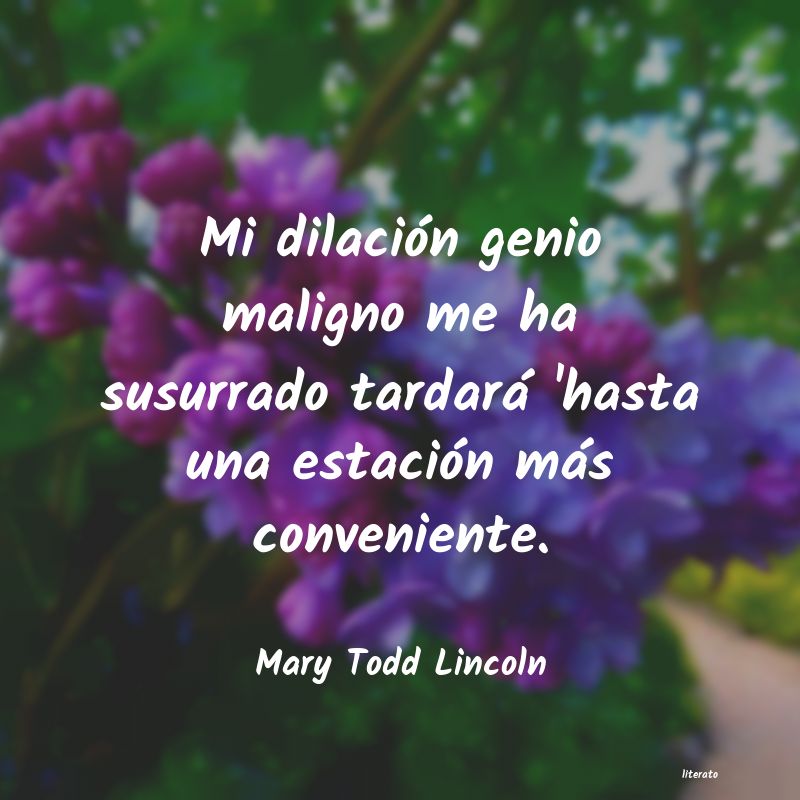 Frases de Mary Todd Lincoln