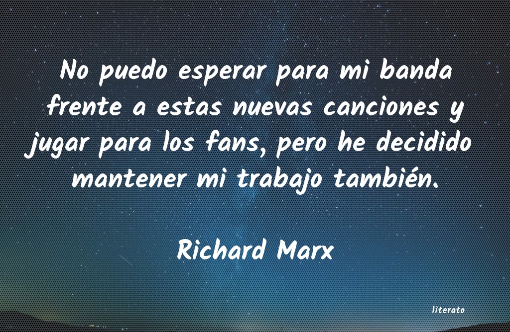 Frases de Richard Marx