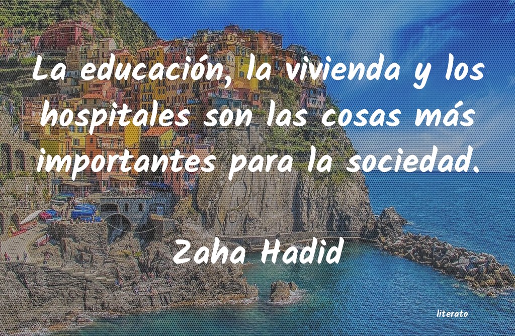 Frases de Zaha Hadid