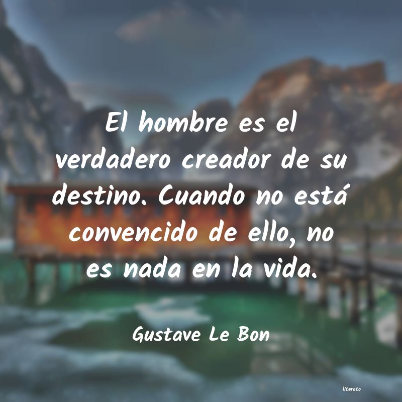 Frases de Gustave Le Bon