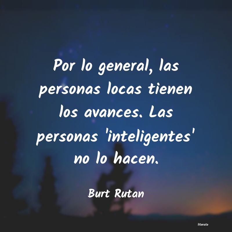 Frases de Burt Rutan