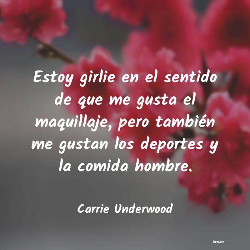 Frases de Carrie Underwood