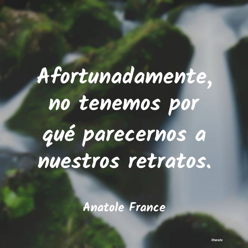 Frases de Anatole France