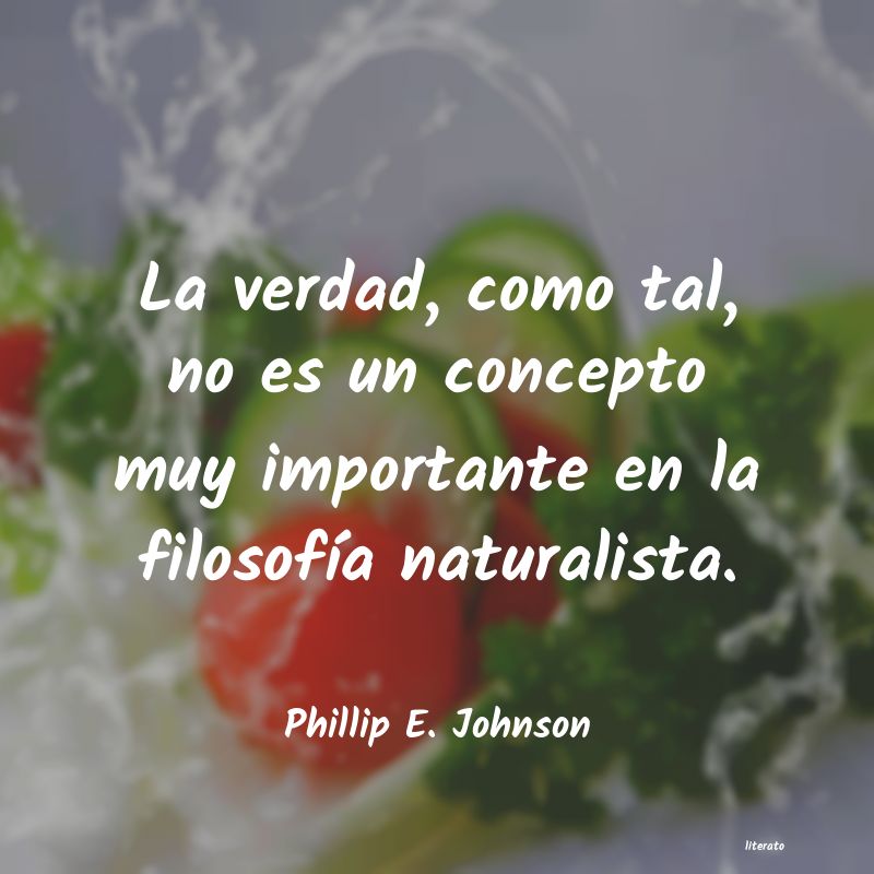 Frases de Phillip E. Johnson