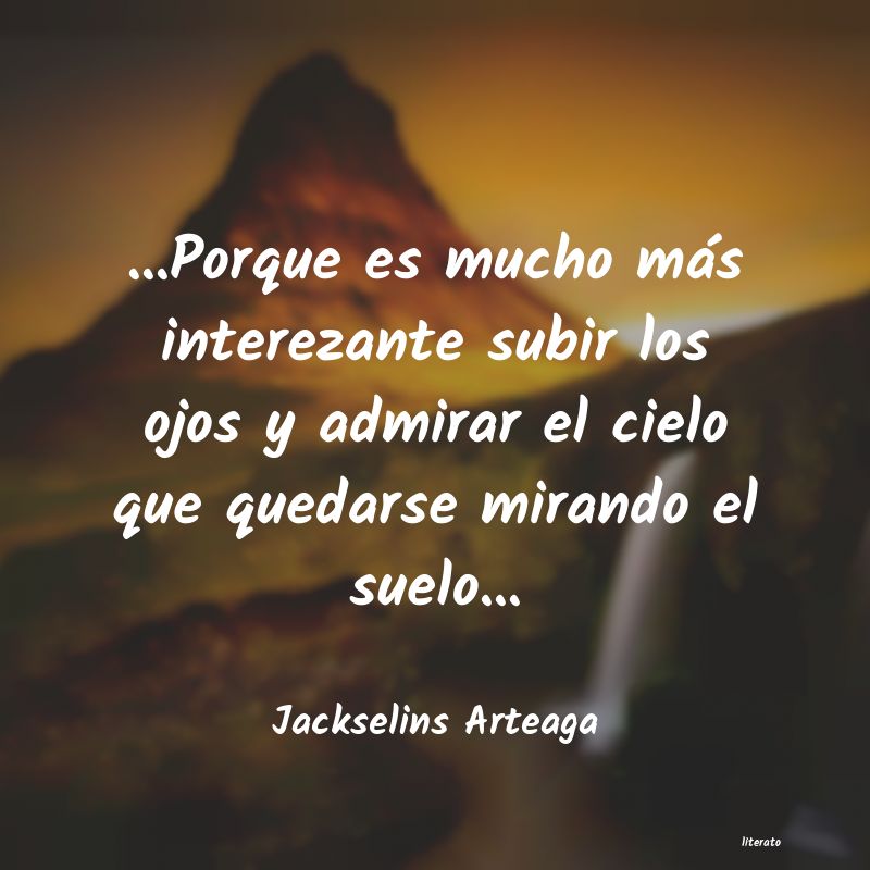 Jackselins Arteaga: ...Porque es mucho más intere