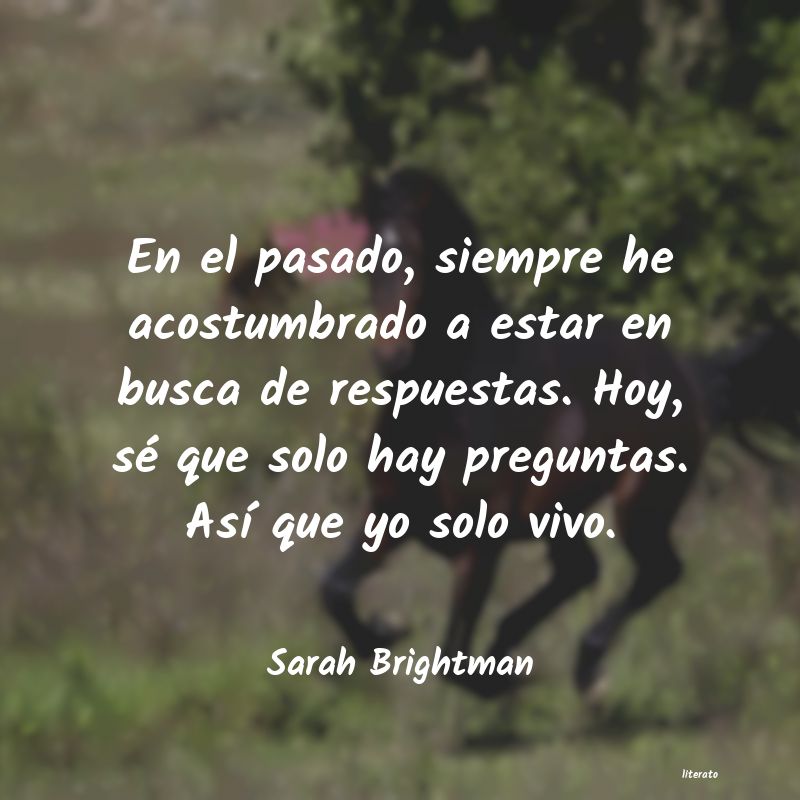 frases de Sarah Brightman
