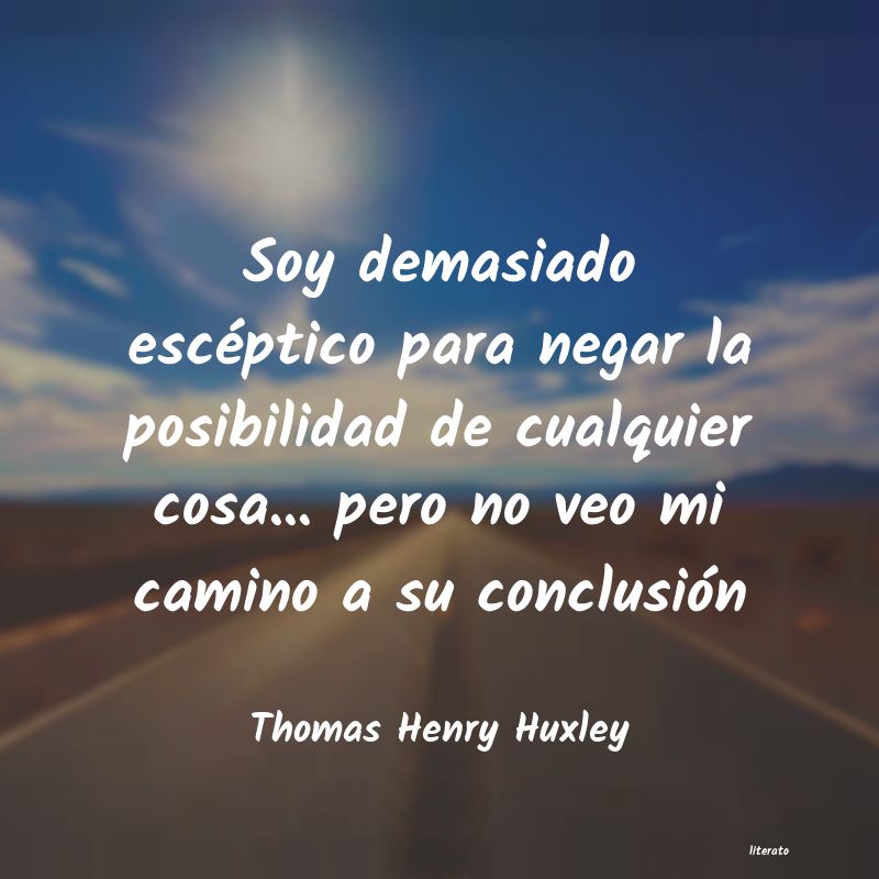 Frases de Thomas Henry Huxley