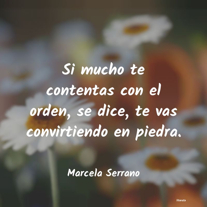 frases de Marcela Serrano