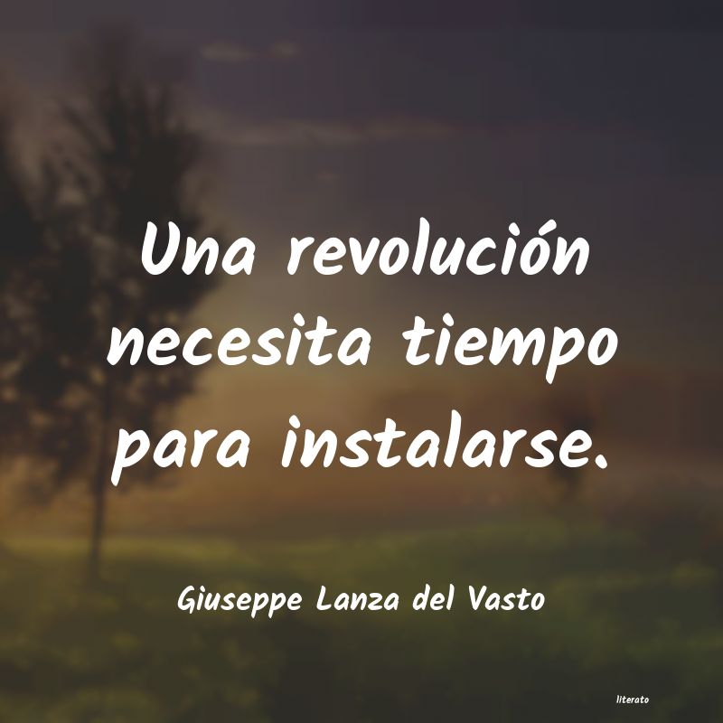 frases de Giuseppe Lanza del Vasto